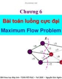 Bài giảng Lý thuyết đồ thị - Chương 6: Bài toán luồng cực đại