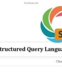 Lecture Database Systems - Chapter 6: Structured query language (Trương Quỳnh Chi)