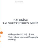 BÀI GIẢNG TÀI NGUYÊN THIÊN NHIÊN