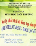 Xử lý chất thải đi kèm tạo sản phẩm (BIOTREATMENT- BIOCONVERSION)