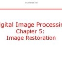 Lecture Digital image processing - Chapter 5: Image restoration