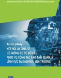 Giải pháp kết nối và chia sẻ hệ thống cơ sở dữ liệu phục vụ công tác đào tạo, quản lý lĩnh vực tài nguyên môi trường - Kỷ yếu hội thảo khoa học quốc gia