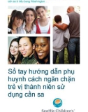 Tài liệu Sổ tay hướng dẫn phụ huynh cách ngăn chặn trẻ vị thành niên sử dụng cần sa