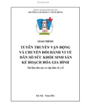 Giáo trình Tuyên truyền vận động và chuyển đổi hành vi về dân số sức khỏe sinh sản kế hoạch hóa gia đình (tài liệu đào tạo sơ cấp dân số y tế): Phần 1