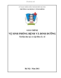 Giáo trình Vệ sinh phòng bệnh và dinh dưỡng (tài liệu đào tạo sơ cấp dân số y tế): Phần 1