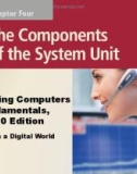 Lecture Discovering computers fundamentals - Chapter 4: The Component of the system unit