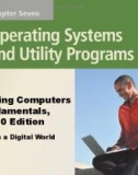 Lecture Discovering computers fundamentals - Chapter 7: Operating systems and utility programs