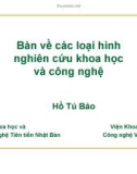 Bài giảng Bàn về các loại hình nghiên cứu khoa học và công nghệ