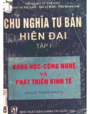 Tìm hiểu về Chủ nghĩa tư bản hiện đại: Tập 1 - Khoa học công nghệ và phát triển kinh tế