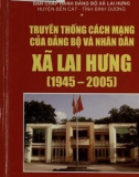 Đảng bộ và nhân dân xã Lai Hưng - Truyền thống cách mạng (1945 - 2005): Phần 1