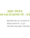 Bài giảng Chính sách kinh tế - xã hội - Chương 1: Đối tượng, nội dung và phương pháp nghiên cứu