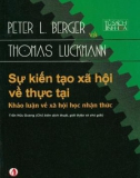 Xã hội học nhận thức và khảo luận về sự kiến tạo xã hội thực tại: Phần 1