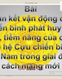 Bài giảng Đoàn kết vận động cựu chiến binh phát huy vai trò, tiềm năng của các thế hệ cựu chiến binh Việt Nam trong giai đoạn cách mạng mới