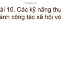 Bài giảng Công tác xã hội với người khuyết tật: Bài 10 - Trần Văn Kham