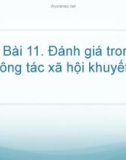 Bài giảng Công tác xã hội với người khuyết tật: Bài 11 - Trần Văn Kham