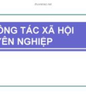 Bài giảng Công tác Xã hội chuyên nghiệp