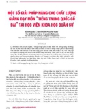 Một số giải pháp nâng cao chất lượng giảng dạy môn 'Tiếng Trung Quốc cổ đại' tại Học viện Khoa học Quân sự