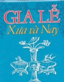 Khám phá Gia lễ xưa và nay (Bản in lần thứ năm): Phần 1