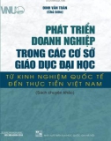 Phát triển doanh nghiệp trong các cơ sở giáo dục đại học từ kinh nghiệm quốc tế đến thực tiễn Việt Nam: Phần 1