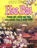 Người Thái ở Điện Biên - Hoa ban trong đời sống văn hóa: Phần 1