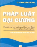 Pháp luật dùng trong các trường đại học, cao đẳng và trung học chuyên nghiệp: Phần 1