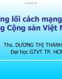 Bài giảng Đường lối Cách mạng của Đảng Cộng sản Việt Nam: Chương Mở đầu - ThS. Dương Thị Thanh Hậu