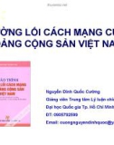 Bài giảng Đường lối cách mạng của Đảng Cộng sản Việt Nam: Chương mở đầu - Nguyễn Đình Quốc Cường