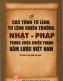 Các tổng tư lệnh, tư lệnh chiến trường Nhật - Pháp trong cuộc chiến tranh xâm lược Việt Nam: Phần 1