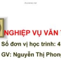 Bài giảng Nghiệp vụ văn thư: Chương 1 - GV.Nguyễn Thị Phong Lê