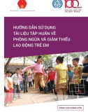 Hướng dẫn sử dụng tài liệu tập huấn về phòng ngừa và giảm thiểu lao động trẻ em (Dành cho giảng viên)