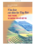 Văn hóa các dân tộc Tây Bắc: Thực trạng và những vấn đề đặt ra - GS.TS. Trần Văn Bính