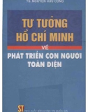 Phát triển con người toàn diện - Tư tưởng Hồ Chí Minh: Phần 1