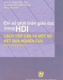 Cách tiếp cận và một số kết quả nghiên cứu củachỉ số phát triển giáo dục trong HDI: Phần 1