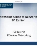 Lecture Network + Guide to Networks (6th Edition) - Chapter 8: Wireless Networking