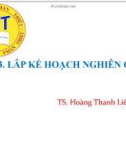 Bài giảng Phương pháp nghiên cứu khoa học: Bài 3 - TS. Hoàng Thanh Liêm