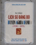 Ebook Lịch sử Đảng bộ huyện Nghĩa Hành (1930-1975): Phần 1