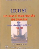 Ebook Lịch sử lực lượng vũ trang nhân dân tỉnh Quảng Nam (Tập 1): Phần 1