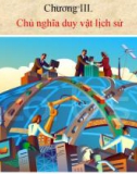 Bài giảng Những nguyên lý cơ bản của chủ nghĩa Mác-Lênin - Chương 3: Chủ nghĩa duy vật lịch sử (1)