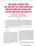 Vận dụng phương pháp dạy học hợp tác trong giảng dạy môn Đất nước học Trung Quốc tại Học viện Khoa học Quân sự