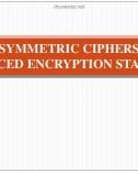 Lecture On safety and security of information systems: Symmetric ciphers advanced encryption standard