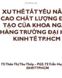 Bài giảng Xu thế tất yếu nâng cao chất lượng đào tạo của khoa Ngân hàng trường Đại học Kinh tế TP.HCM