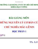 Bài giảng môn Những nguyên lý cơ bản của chủ nghĩa Mác - Lênin: Học phần 1 - TS. Lê Đức Sơn