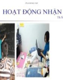 Bài giảng Hoạt động nhận thức - ThS. Lê Huy Thành