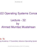 Lecture Operating system concepts - Lecture 32