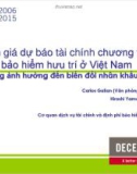 Báo cáo: Đánh giá dự báo tài chính chương trình bảo hiểm hưu trí ở Việt Nam: Những ảnh hưởng đến biến đổi nhân khẩu học