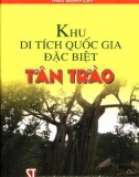 Tân Trào - Khu Di tích quốc gia đặc biệt: Phần 1