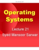 Lecture Operating systems: Lesson 21 - Dr. Syed Mansoor Sarwar