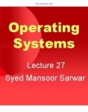 Lecture Operating systems: Lesson 27 - Dr. Syed Mansoor Sarwar