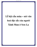 Lễ hội cầu mùa – nét văn hoá đặc sắc của người Xinh Mun ở Sơn La