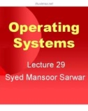 Lecture Operating systems: Lesson 29 - Dr. Syed Mansoor Sarwar